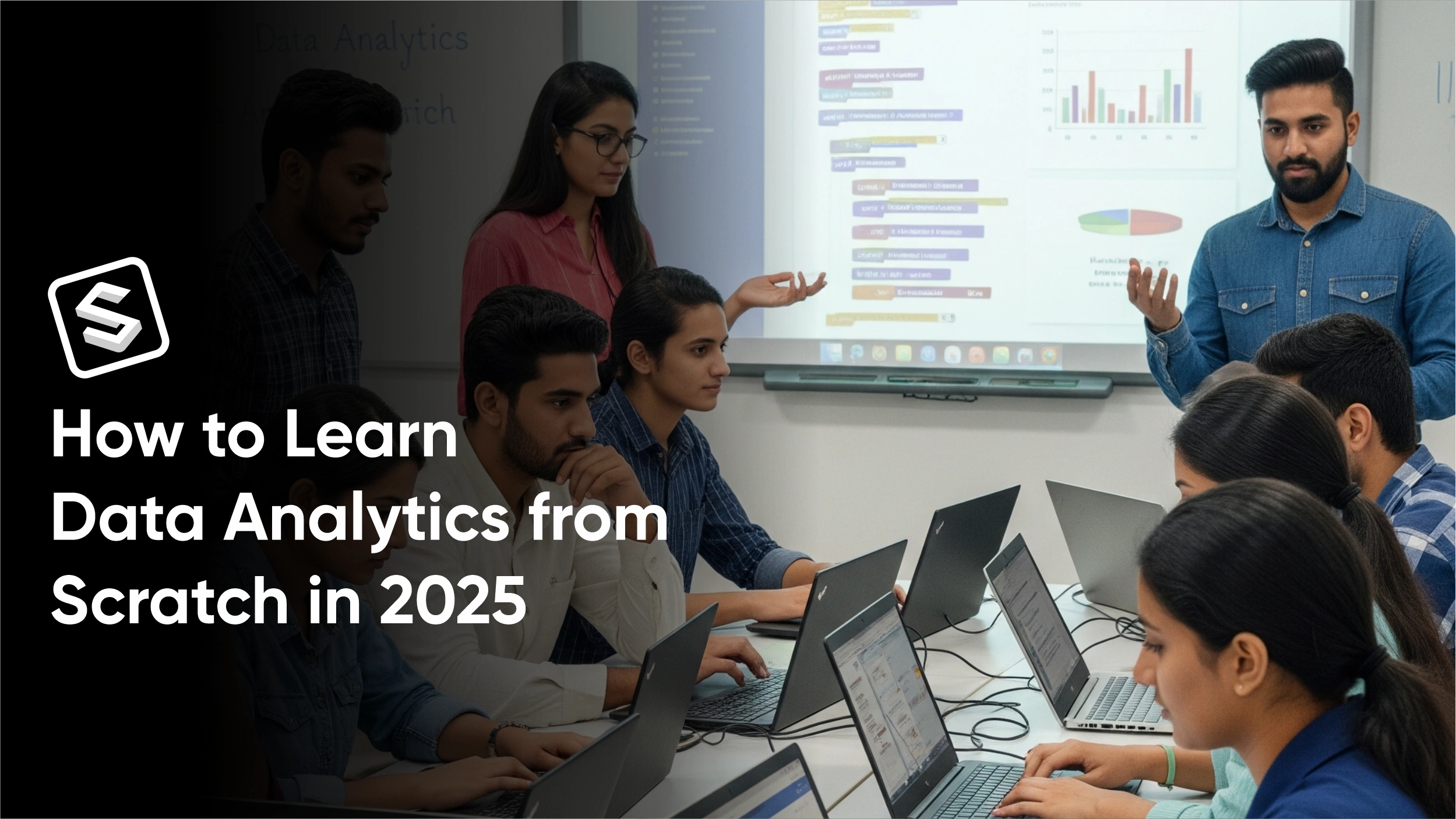 How to Learn Data Analytics from Scratch in 2025